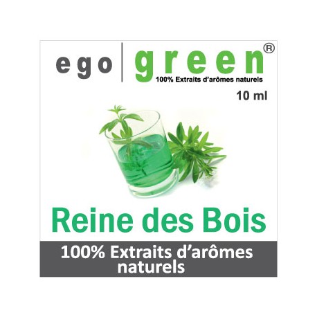 Eliquide Goût REINE DES BOIS, Ego green